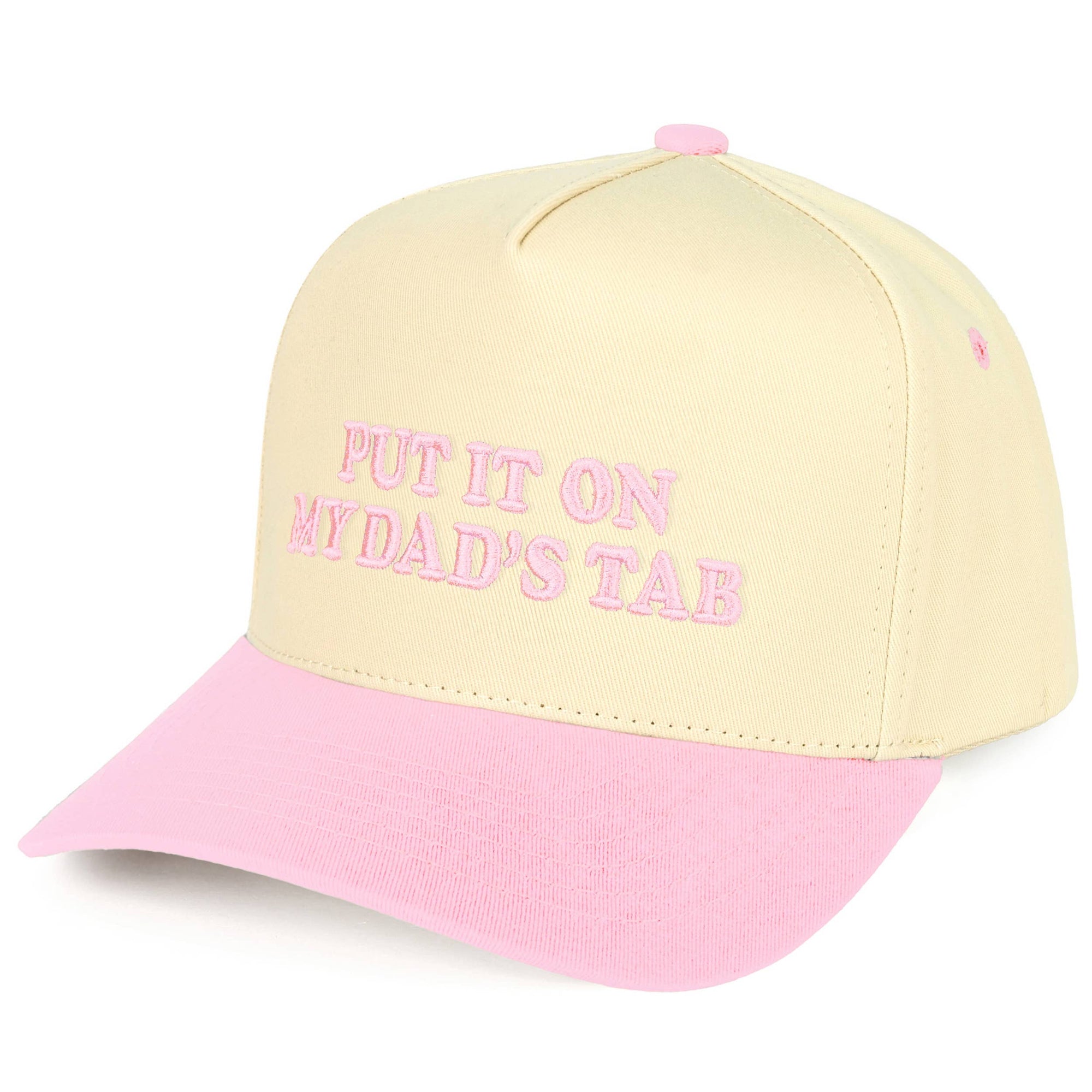 PUT IT ON MY DAD'S TAB Cap pink