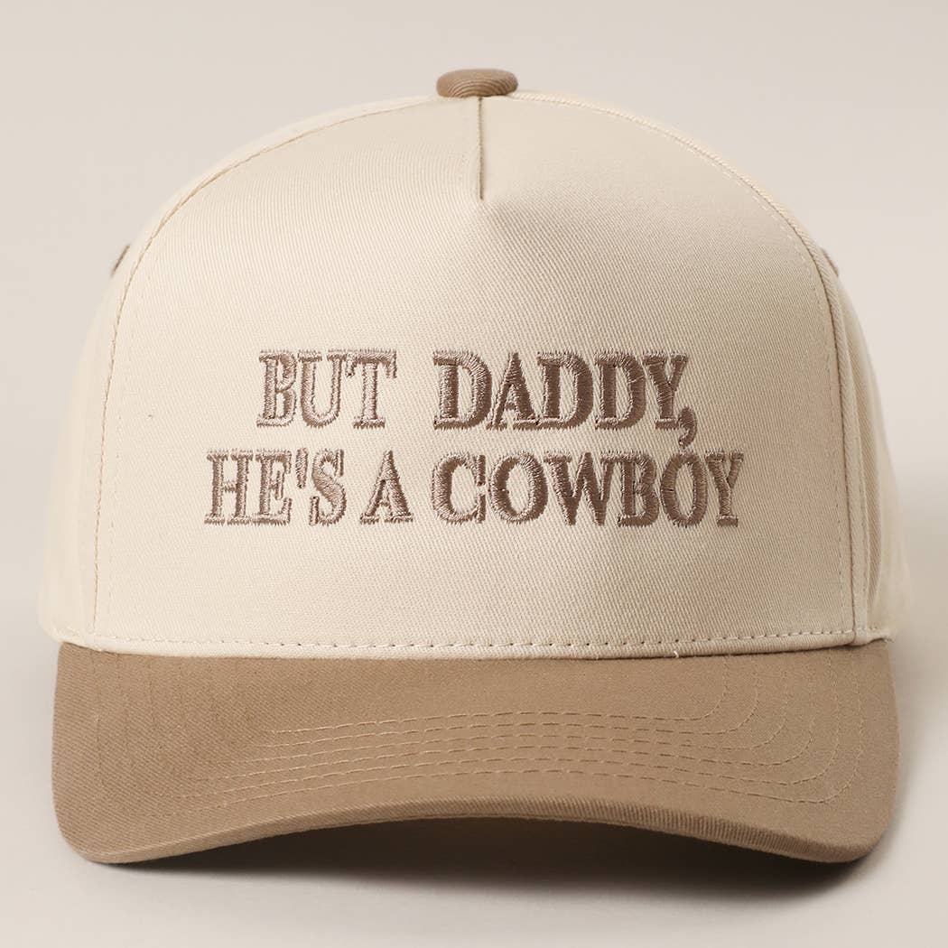 BUT DADDY, HE'S A COWBOY Embroidery Two-Tone Trucker Hat