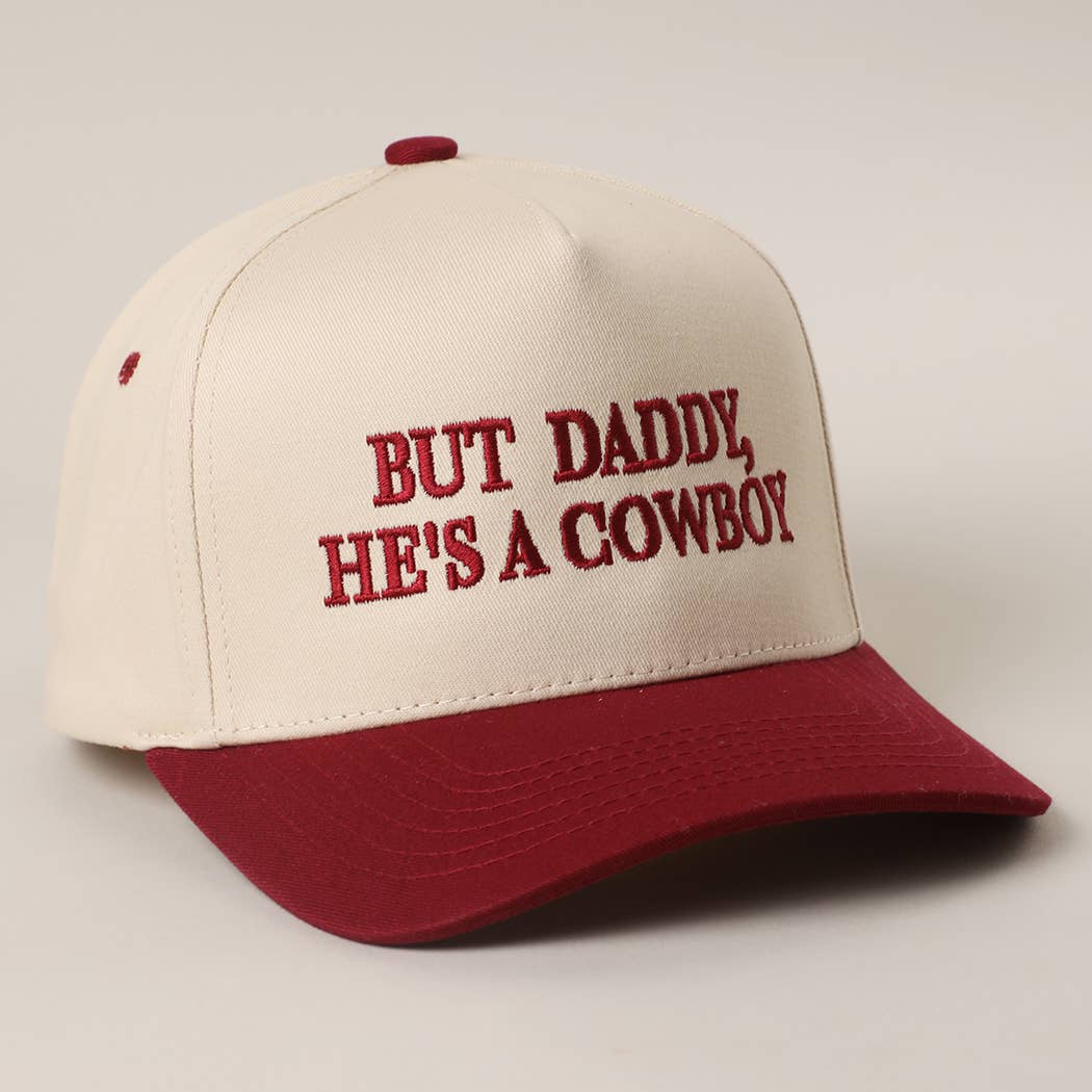 BUT DADDY, HE'S A COWBOY Embroidery Two-Tone Trucker Hat