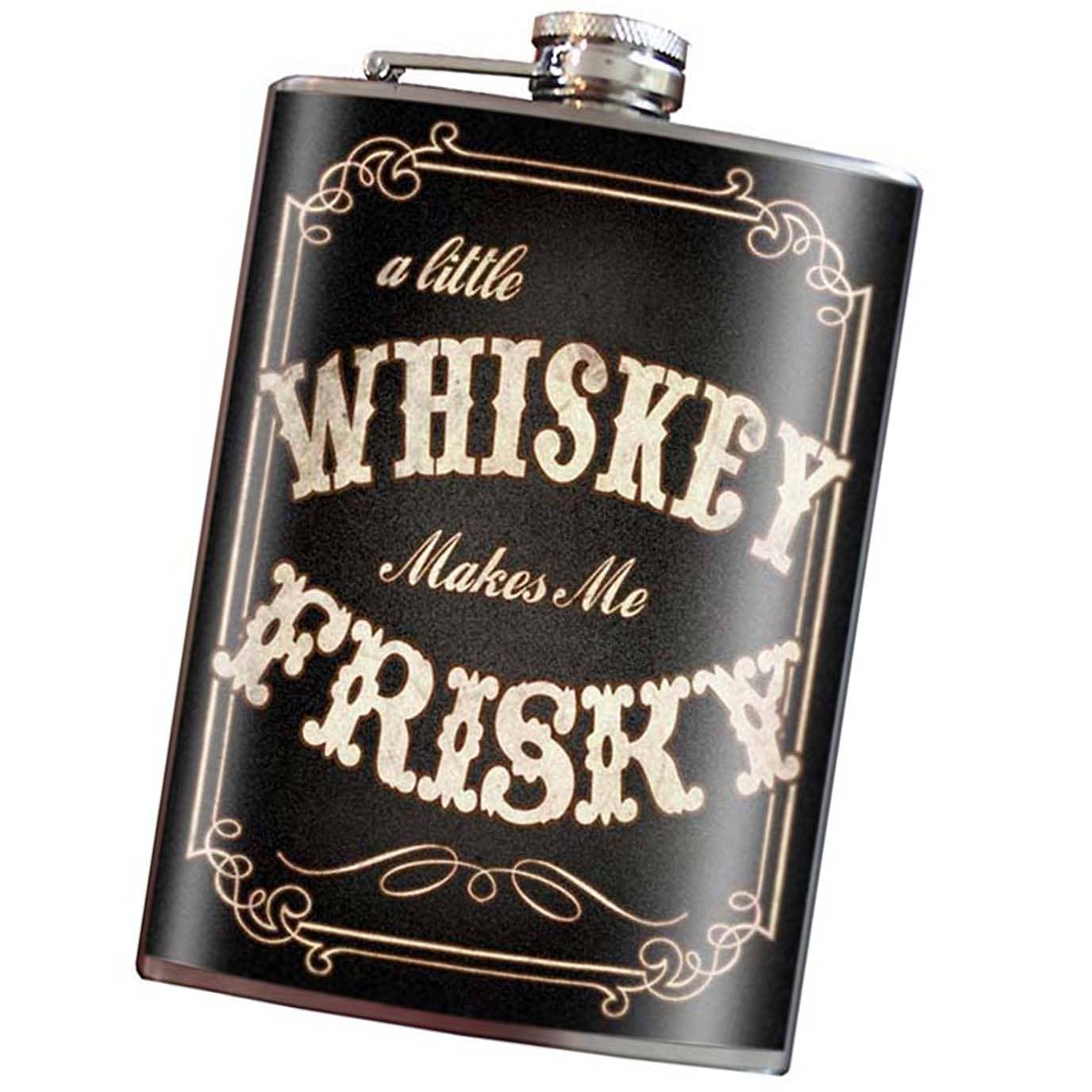 Flask - Whiskey Makes Me Frisky