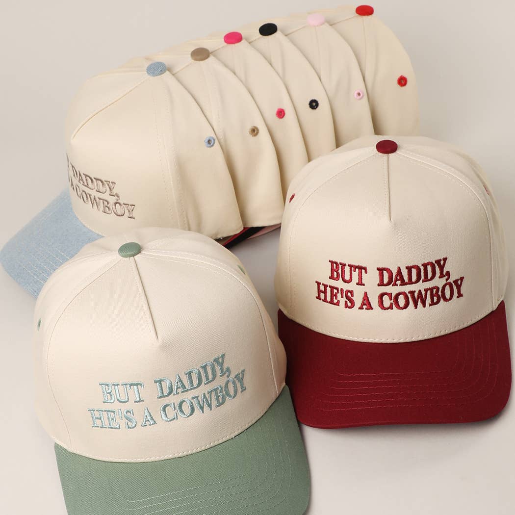 BUT DADDY, HE'S A COWBOY Embroidery Two-Tone Trucker Hat