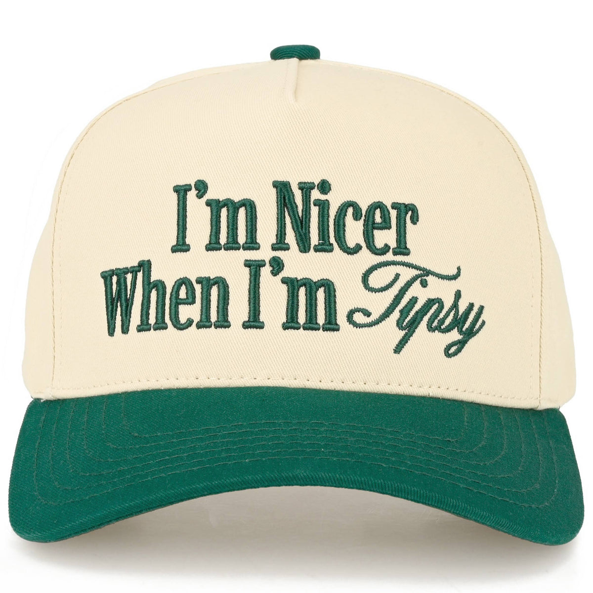 I'M NICER WHEN I AM TIPSY Cap green