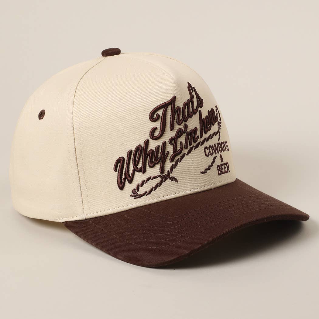 That's Why I'm here Cowboys &amp; Beer Embroidery Two-Tone Cap
