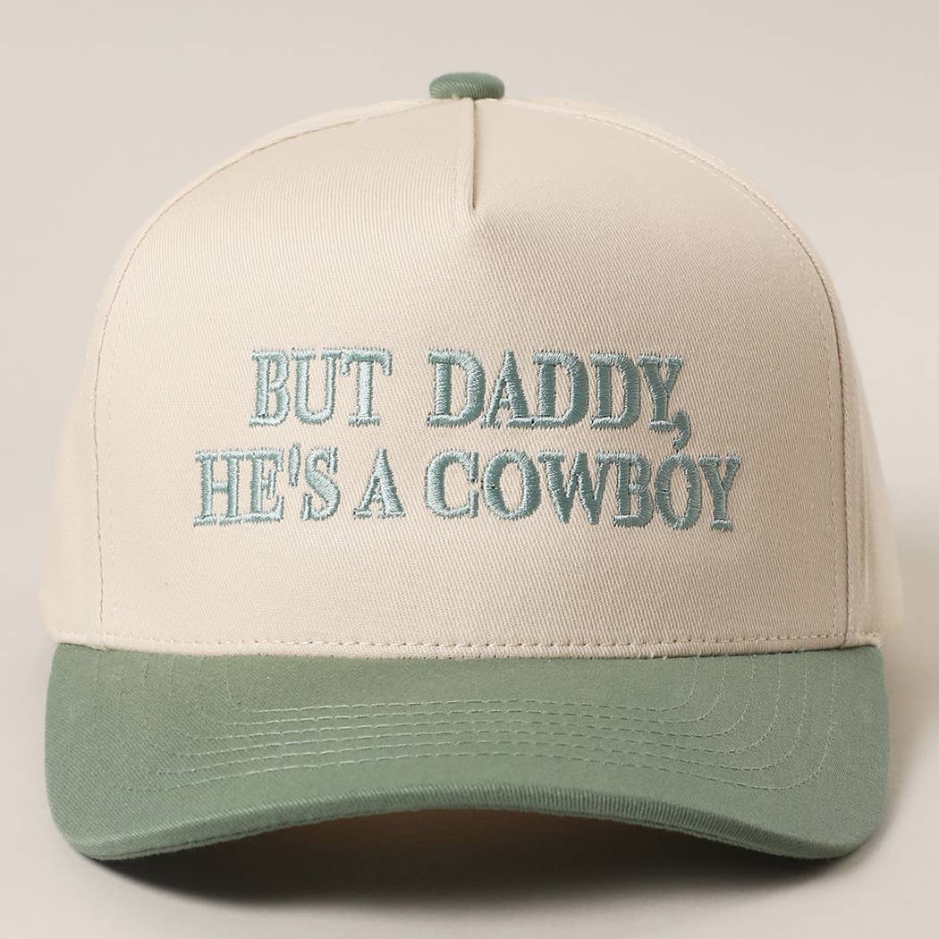 BUT DADDY, HE'S A COWBOY Embroidery Two-Tone Trucker Hat