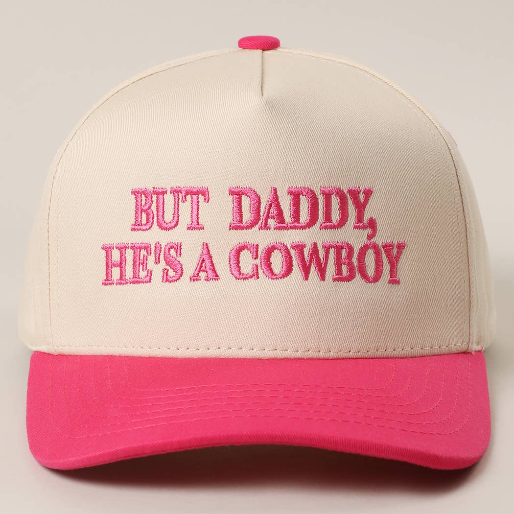 BUT DADDY, HE'S A COWBOY Embroidery Two-Tone Trucker Hat